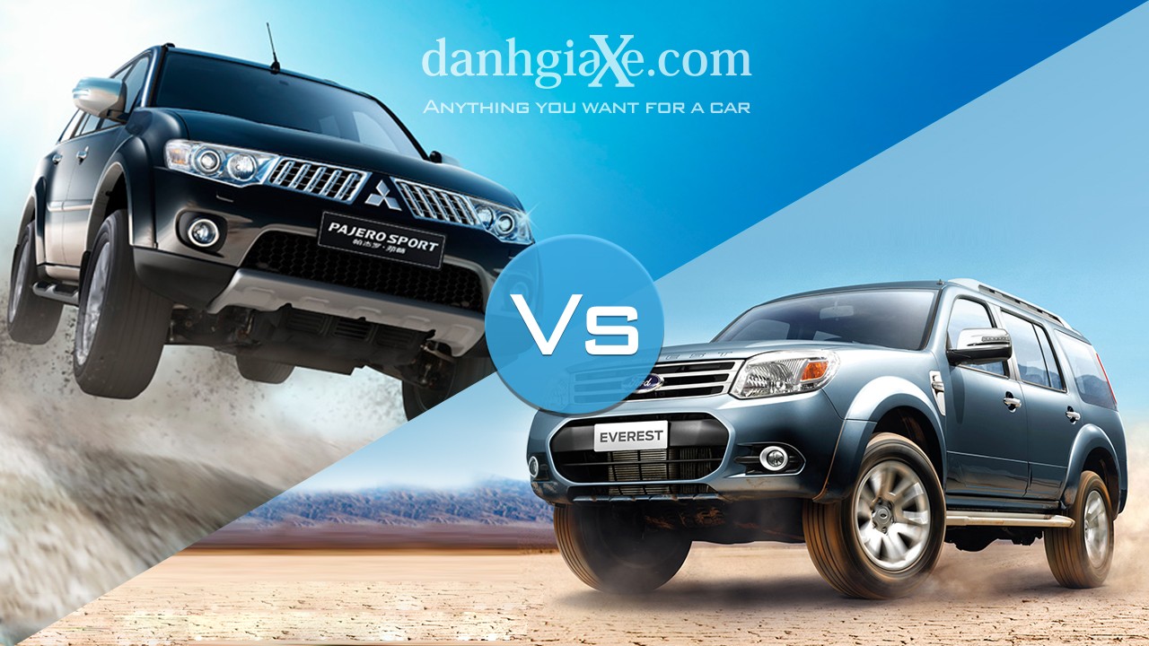 So sánh Ford Everest với Mitsubishi Pajero Sport